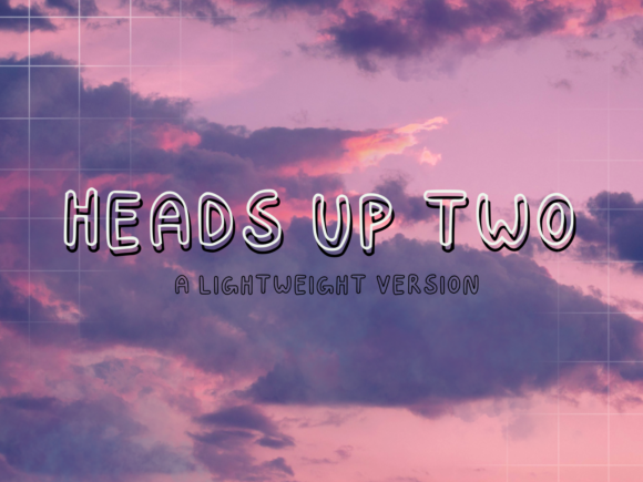 Heads Up Two Font for Bold Campaigns